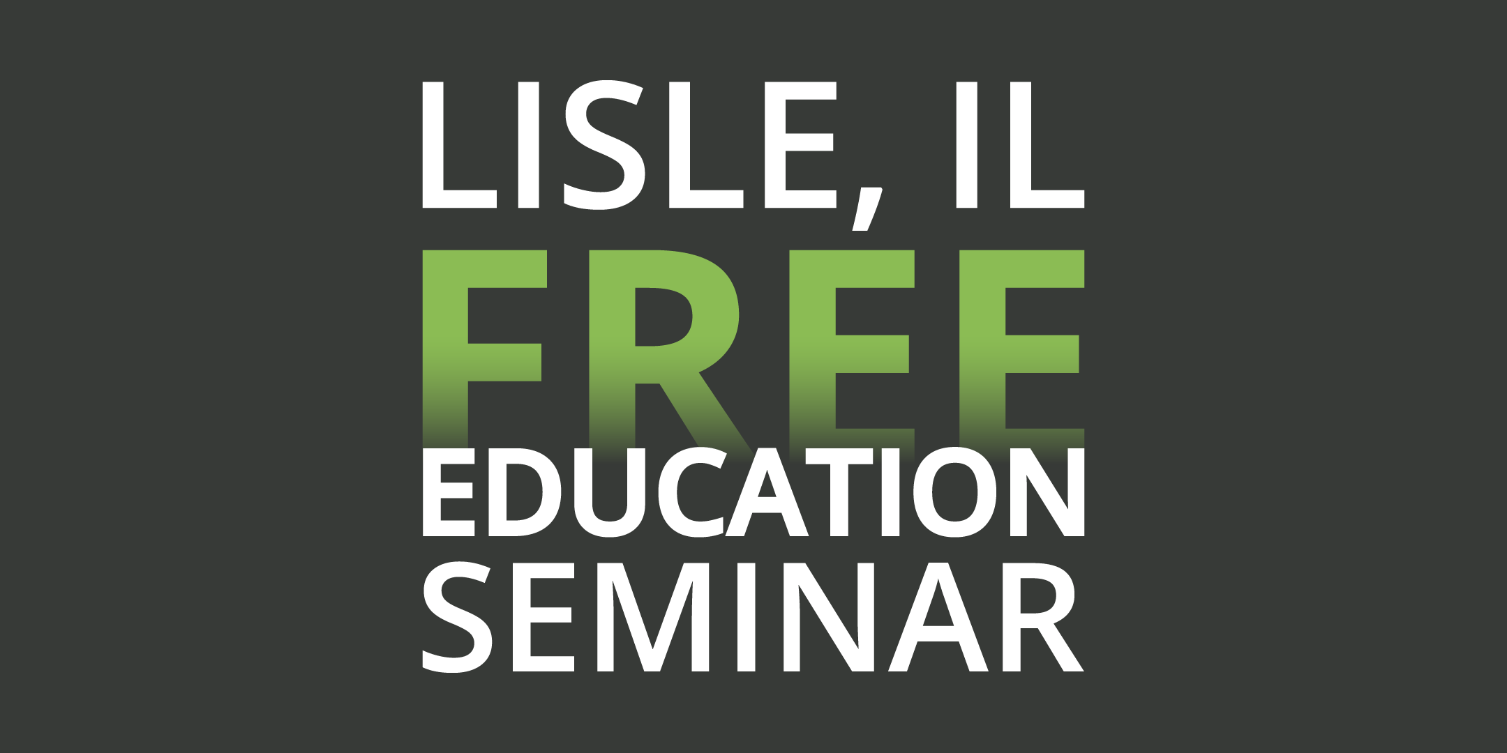 Lisle Education Seminar