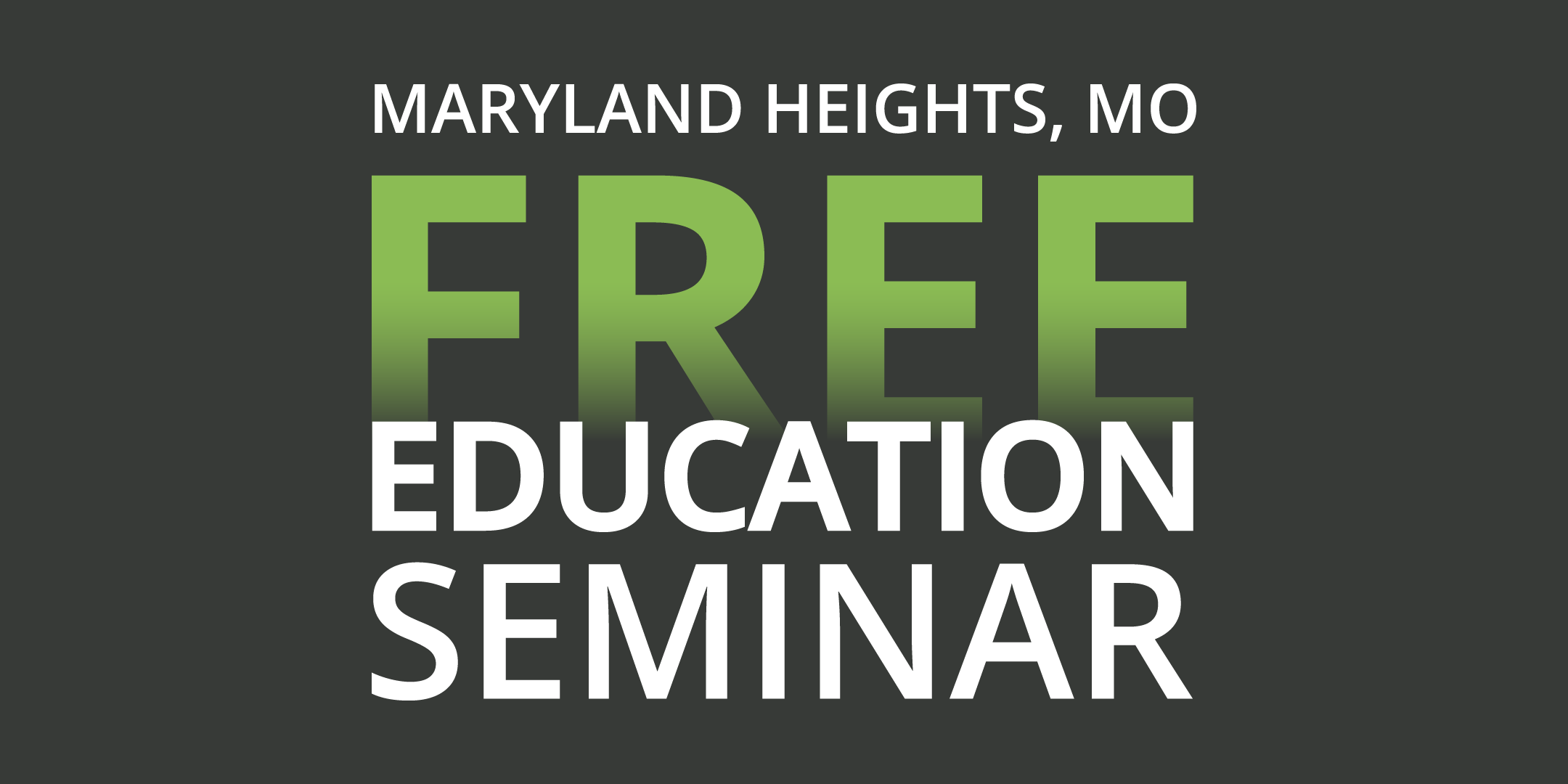Maryland Heights Education Seminar